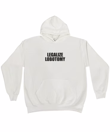 Hanorac LEGALIZE LOBOTOMY