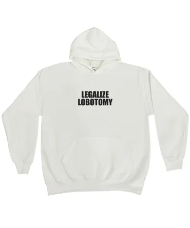 Hanorac LEGALIZE LOBOTOMY